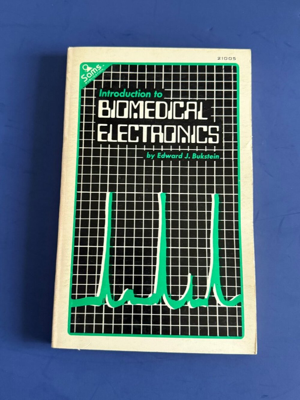 Introduction to Biomedical Electronics by EDWARD BUKSTEIN 1975 Paperback